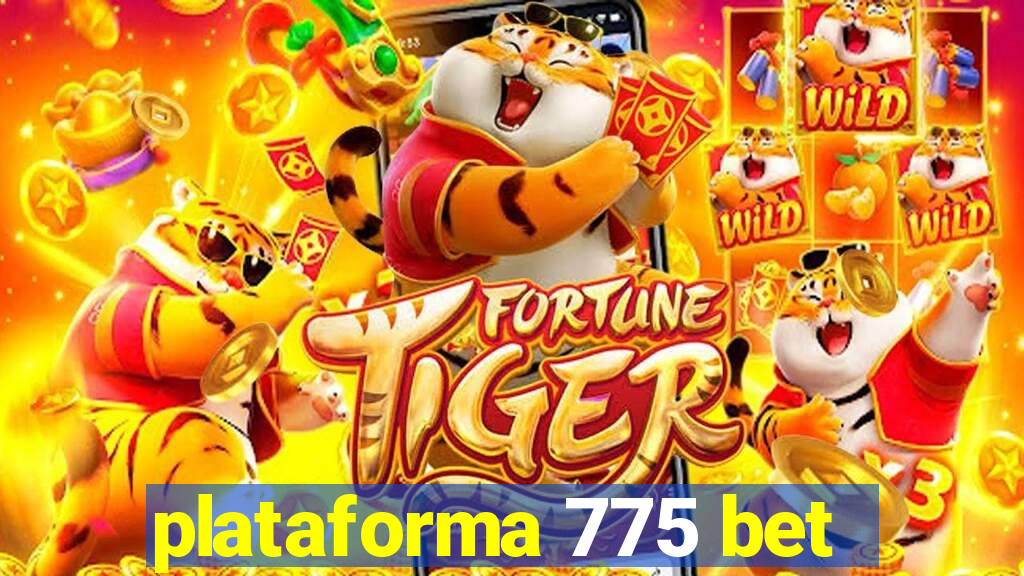 plataforma 775 bet